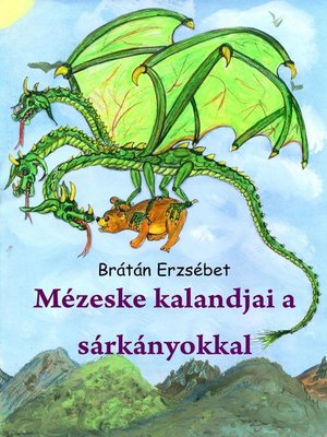 cover image of Mézeske kalandjai a sárkányokkal